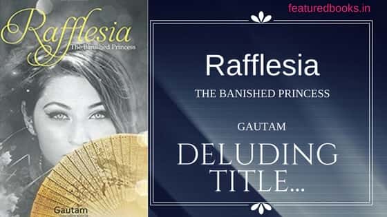 Rafflesia the banished princess