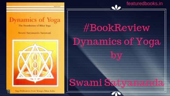 Dynamics of Yoga Satyananda Saraswati