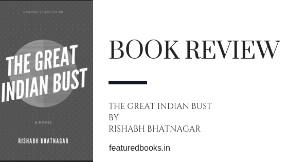 The Great Indian Bust_ A Coming of Age Fiction novel review