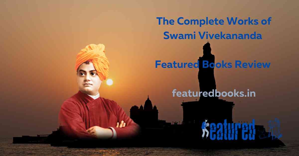 The Complete Works of Swami Vivekananda Book Review Featured Books