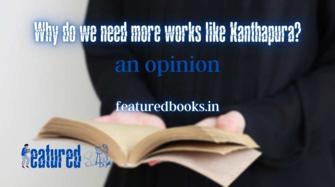 Novels like Kanthapura an opinion featured books