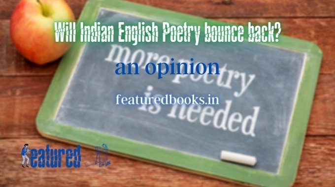 Indian English poetry opinion featured books
