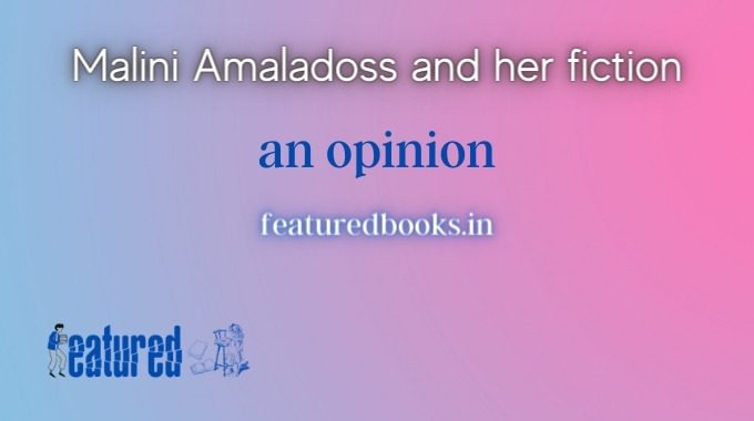 Malini Amaladoss novelist novel fiction Retrace Love