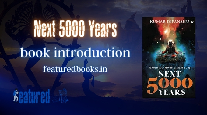Next 5000 Years memoir of a Hindu without a tag book Dipanshu