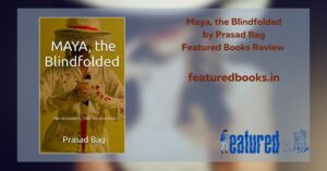 Maya the blindfolded book review featured books