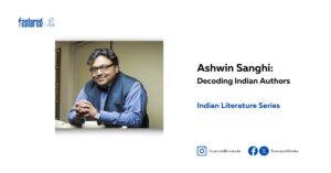 Ashwin Sanghi: Decoding Indian Authors Featured Books