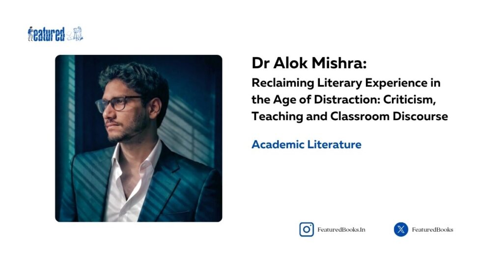 Dr Alok Mishra teaching professor English Literature Featured Books