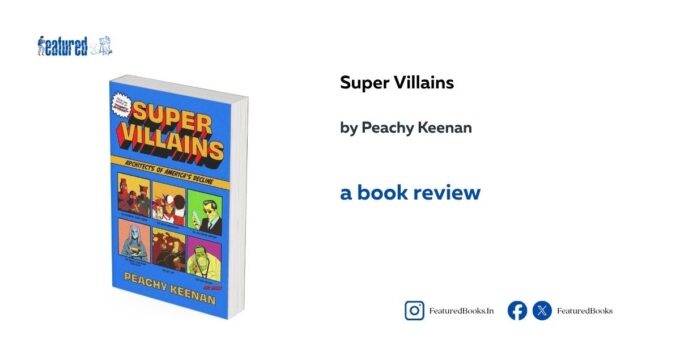 Super Villains Peachy Keenan Featured Books Review